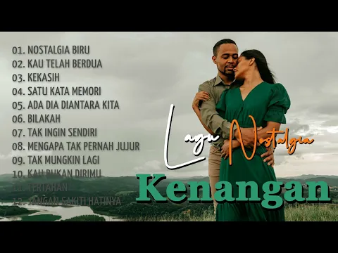 Download MP3 LAWAS TERBAIK - Lagu Nostalgia Terbaik Masa Lalu - Nostalgia Kenangan