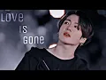 Download Lagu Jungkook ~Love is gone [Fmv] BTS Fmv