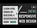 Learn HTML Forms by Building a Registration Form - Steps 21-30