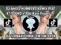 Lagu DJ ANGEL NUMBERS REMIX PLAT KT SOUND VIRAL Kate Project🚀 BY FEXD RMX FYP TIKTOK TERBARU 2024‼️