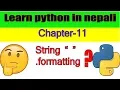 Learn python in nepali String Formatting
