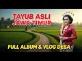 Download Lagu TAYUB ASLI JAWA TIMUR – Full Album Sambil Menikmati Suasana Desa