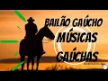Download Lagu BAILÃO GAÚCHO MÚSICAS GAÚCHAS