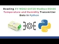 How to Read XY-MD02 SHT20 Modbus RS485 Temperature and Humidity Transmitter Data in Python IoT