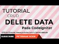 TUTORIAL HAPUS DATA PADA FRAMEWORK CODEIGNITER PHP