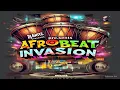 Lagu AFROBEATS INVASION | VBES FROM THE MOTHERLAND | VOL 4 FT QDOT