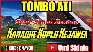 Download TOMBO ATI-KARAOKE SHOLAWAT VERSI KOPLO KEJAWEN(SUNAN BONANG) COVER KORG PA 700 | CEK SOUND TOMBO ATI MP3