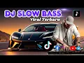 Download Lagu DJ SLOWBASS VIRAL TERBARU 2025 | 🎵 FULL ALBUM