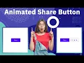 How to create animated share button using HTML CSS