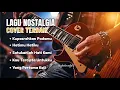 Lagu Nostalgia Cover Terbaik