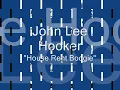 John Lee Hooker - House Rent Boogie
