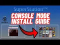 How to Set Up SuperStation Console Mode Step-by-Step Guide