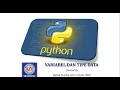 Pertemuan 2 - Variabel dan Tipe Data Part 2