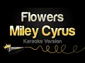 Download Lagu Miley Cyrus - Flowers (Karaoke Version)