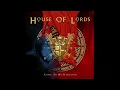 Download Lagu House of Lords – Come to My Kingdom (Full Album 2008)
