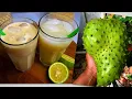 SOUR SOP Juice Healthy Refreshing Delicious Cancer Fighting Fruit