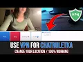 How to Use VPN for Chatruletka Change your Country on Chatruletka 2025