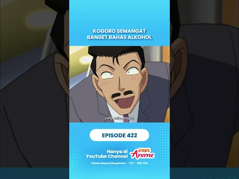 KOGORO SEMANGAT BANGET BAHAS ALKOHOL #detectiveconan #conanedogawa