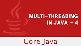Core Java Multithreading in JAVA Part 4 Part 61