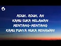 Nackal (Mama Papa Larang) - Naufal Syachreza (Lyrics)