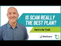 Is SCAN Really the Best Medicare Advantage Plan Here s the Truth