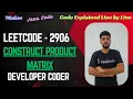 Construct Product Matrix LeetCode 2906 Prefix-Suffix Product Java Code Developer Coder