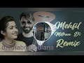 Download Lagu Mehfil mitran di babbu maan remix song dj khabri dadlana remix by dj sahil