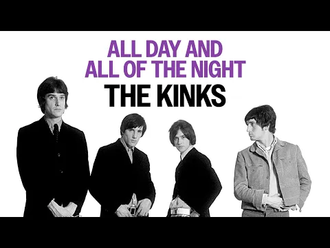 Download MP3 The Kinks - All Day And All Of The Night (Official Audio)