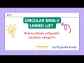 Deletion in Circular Singly Linked List using C Delete Node at Specific Position DSA Tutorial
