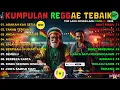 Lagu Reggae Terbaru 2025 Full Album 🎧 Lagu Hits Spotify Indonesia Musik Cover Santai.