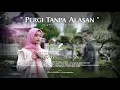 Download Lagu Pergi tanpa alasan - Cut rani - karaoke No Vokal #karaoke #novokal