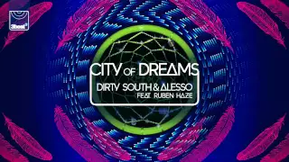 Download Dirty South \u0026 Alesso ft Ruben Haze - City of Dreams (Extended Mix) MP3