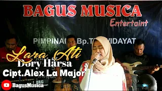 Download Lara Ati-Dory Harsa Cipt.Alex La Major (Cover)Bagus Musica Voc Eni Minultt MP3