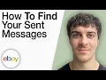How To Find Your Sent Messages on eBay 2025 Full Guide