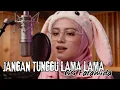 Lagu JANGAN TUNGGU LAMA LAMA | ROCK DANGDUT | REQUEST