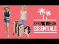 Spring Break Essentials What to pack