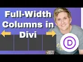 Create Full-Width Columns in Divi - Elegant Themes WordPress