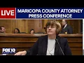 LIVE Maricopa County attorney holds press conference FOX 10 Phoenix