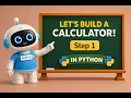 Build Your First Python Calculator for Kids All Math Operations in One Program