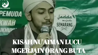Download Kisah Lucu Nu'aiman Ngerjain Orang Buta~Habib Ali All Kaff~DBS DAKWAH MP3
