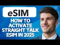 How To Activate Straight Talk Esim In 2026