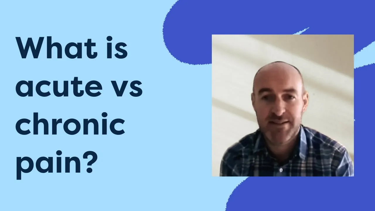 What’s the difference between acute and chronic pain?