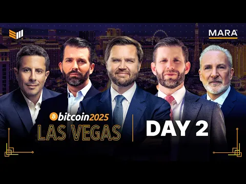The Bitcoin Conference 2025 | Day 2 Livestream