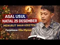 Lagu “Alasan Natal 25 Desember—Penjelasan Tenang Elia Myron”