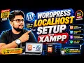 WordPress Localhost Setup with XAMPP Complete Beginner Tutorial Step-by-Step