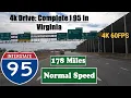4k Drive Complete I 95 in Virginia 178 Miles Interstate 95 South