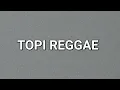 Captures isky riveld topi reggae, video hall by toxic friends toxic,toxic,easyom
