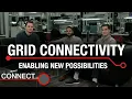 Connect What s new in grid communication