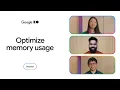 Engineering memory-performant Android apps
