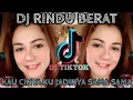 Download Lagu DJ KAU CINTAKU SUKA JADINYA SAMA SAMA - RINDU BERAT- JEDAG JEDUG - VIRAL TIKTOK